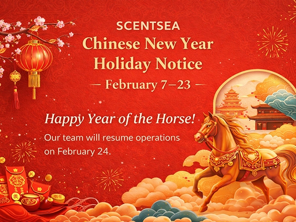 SCENTSEA Chinese New Year Holiday Notice – February 7 to February 23